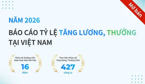 Báo cáo tỷ lệ tăng lương & thưởng năm 2026 | iconicJob Việt Nam